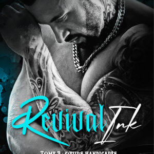 Coeurs handicapés - Revival Ink tome 3